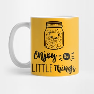 Enjoy the little things Mug